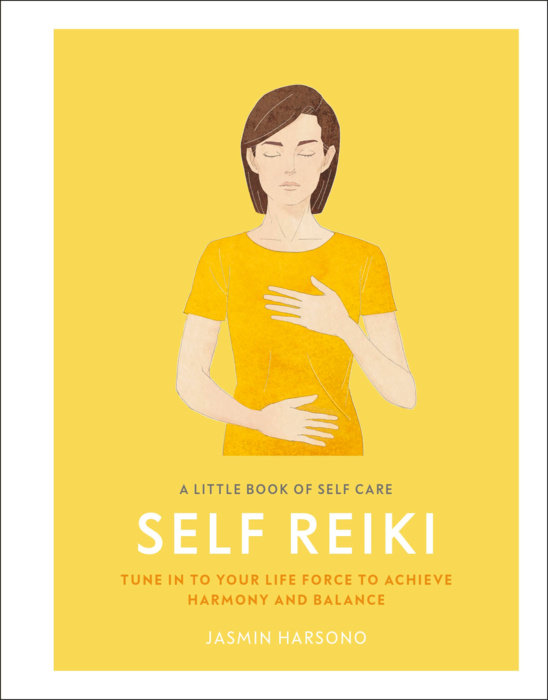 A Little Book of Self Care: Self Reiki