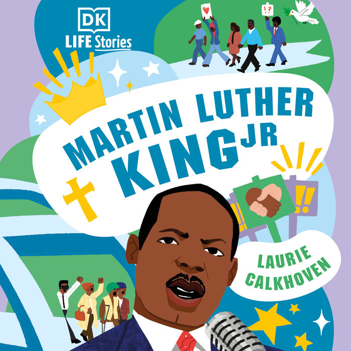 DK Life Stories: Martin Luther King Jr.