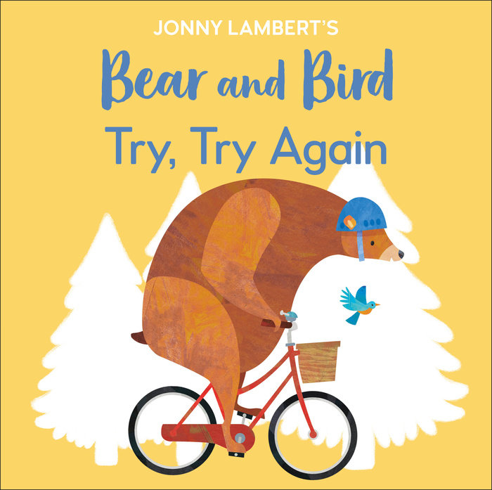 Jonny Lambert's Bear and Bird: Try, Try Again