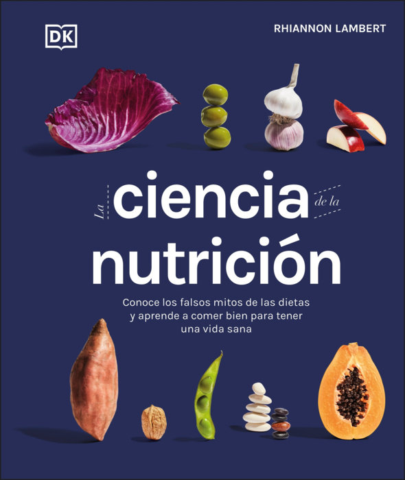 La ciencia de la nutrición (The Science of Nutrition)