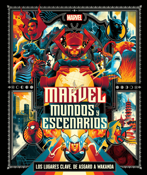 Marvel: Mundos y escenarios (Marvel Universe Map By Map)