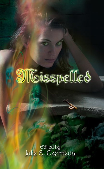 Misspelled By Julie E. Czerneda