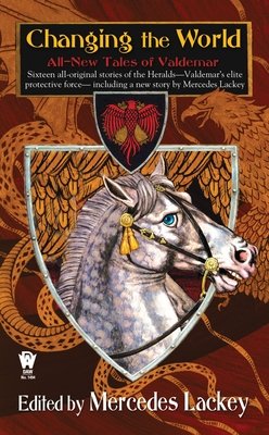 Changing the World By Mercedes Lackey