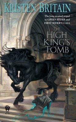 The High King’s Tomb By Kristen Britain