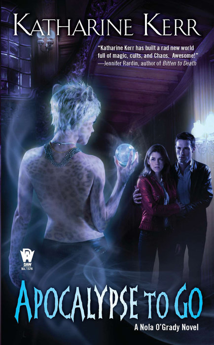 Apocalypse to Go By Katharine Kerr