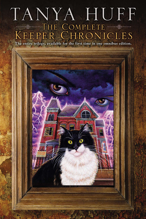 The Complete Keeper Chronicles By Tanya Huff