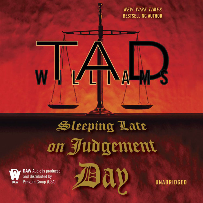 Sleeping Late On Judgement Day By Tad Williams