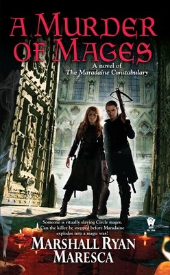 A Murder of Mages By Marshall Ryan Maresca
