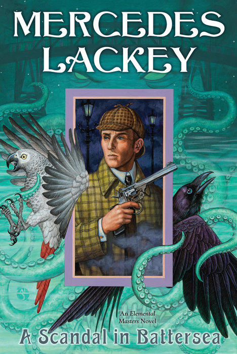 A Scandal in Battersea By Mercedes Lackey