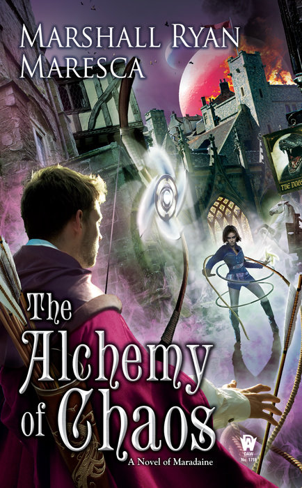 The Alchemy of Chaos By Marshall Ryan Maresca
