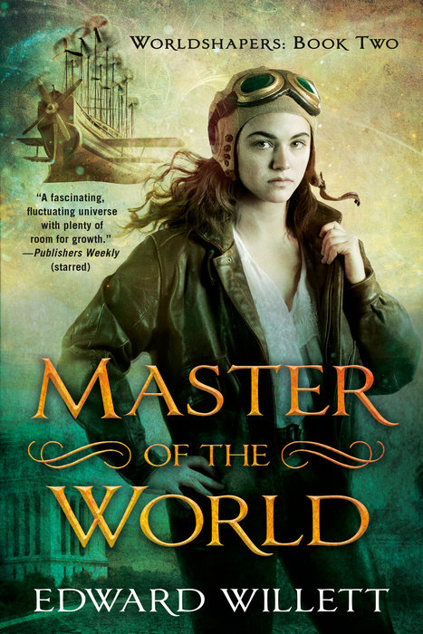 Master of the World By Edward Willett