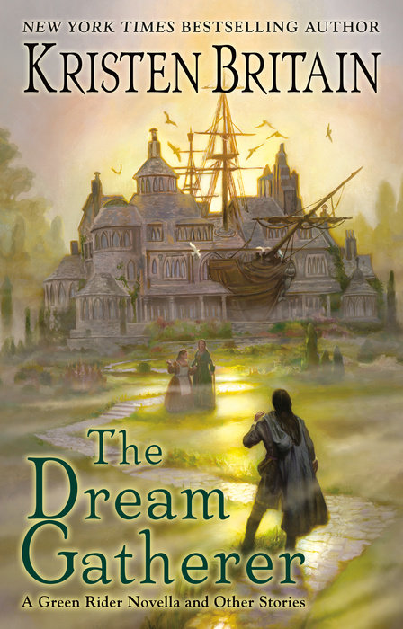 The Dream Gatherer By Kristen Britain