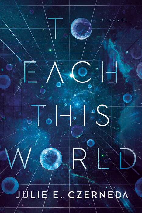 To Each This World By Julie E. Czerneda