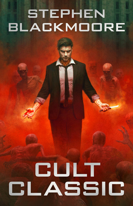 Cult Classic By Stephen Blackmoore