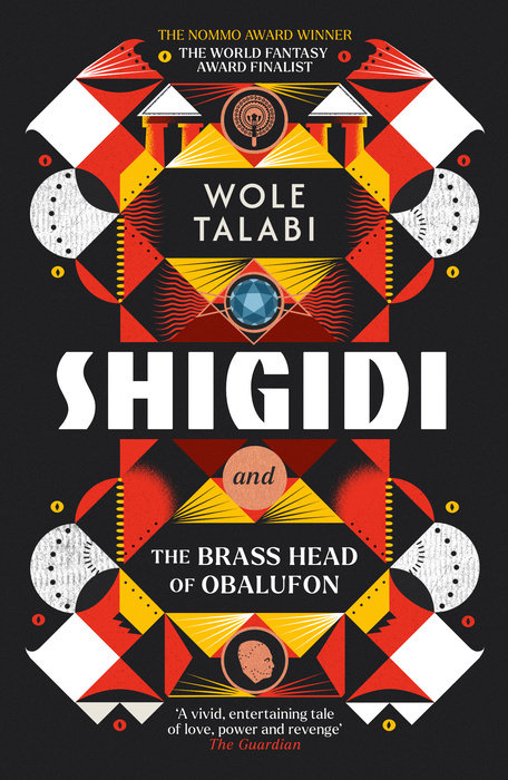 Shigidi and the Brass Head of Obalufon By Wole Talabi