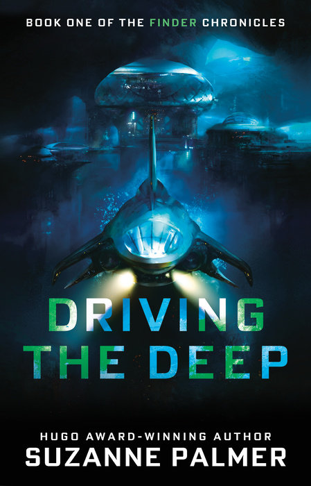 Driving the Deep By Suzanne Palmer