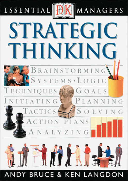 DK Essential Managers: Strategic Thinking