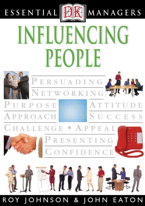 DK Essential Managers: Influencing People