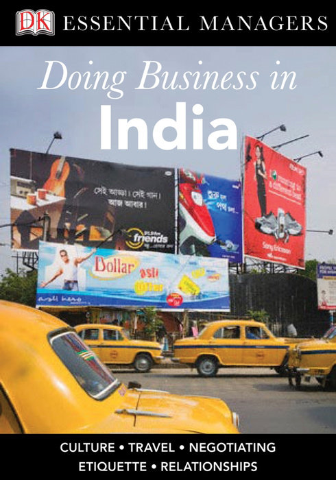 DK Essential Managers: Doing Business in India