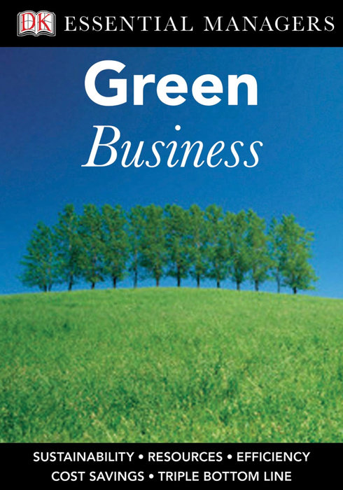 DK Essential Managers: Green Business