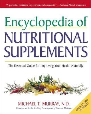 Encyclopedia of Nutritional Supplements