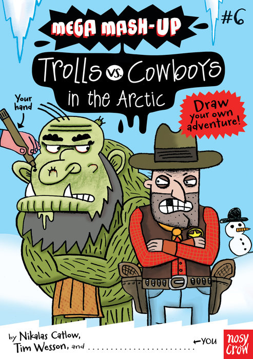Mega Mash-Up: Trolls vs. Cowboys in the Arctic