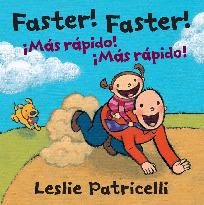 Faster! Faster!/Mas Rapido!  Mas Rapido!