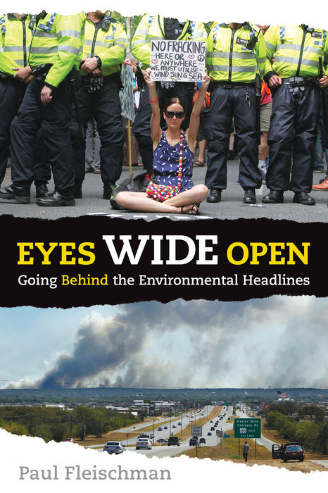 Eyes Wide Open: Going Behind the Environmental Headlines