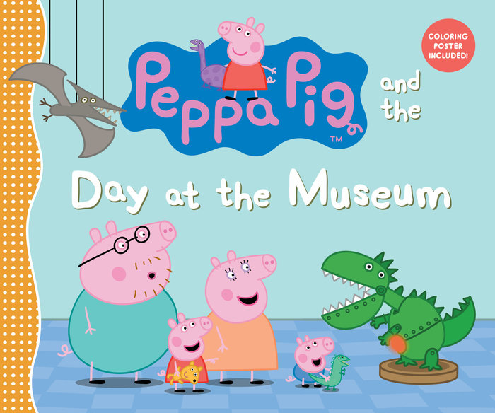 Peppa Pig and the Day at the Museum