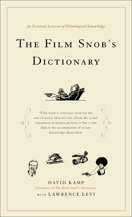 The Film Snob*s Dictionary