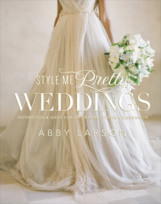 Style Me Pretty Weddings