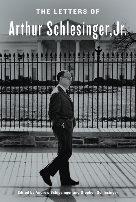 The Letters of Arthur Schlesinger, Jr.