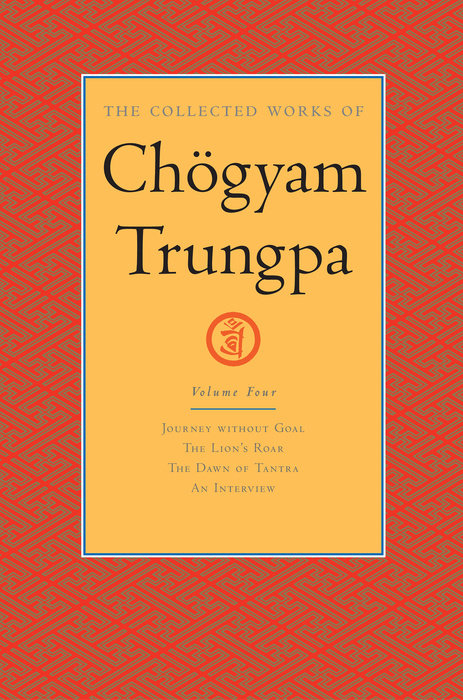 The Collected Works of Chögyam Trungpa: Volume 4