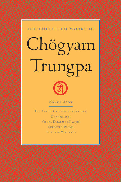 The Collected Works of Chögyam Trungpa: Volume 7