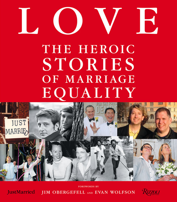 LOVE: The Heroic Stories of Marriage Equality