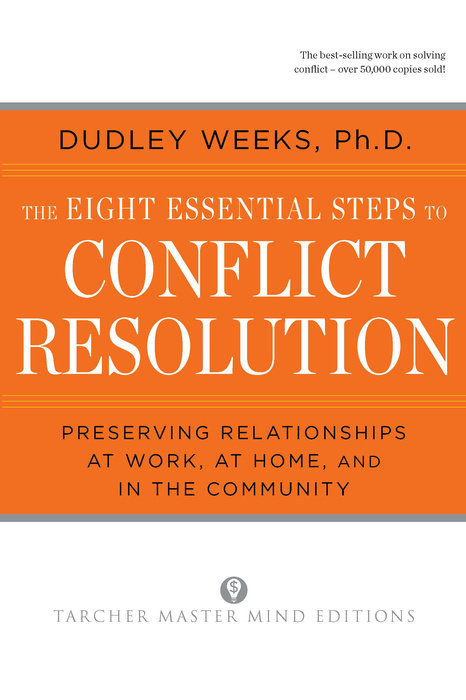 The Eight Essential Steps to Conflict Resolution