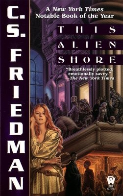 This Alien Shore By C.S. Friedman