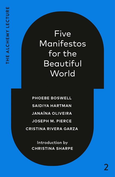 Five Manifestos for the Beautiful World