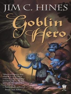 Goblin Hero By Jim C. Hines