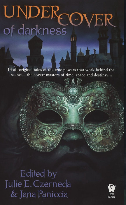 Under Cover of Darkness By Julie E. Czerneda and Jana Paniccia