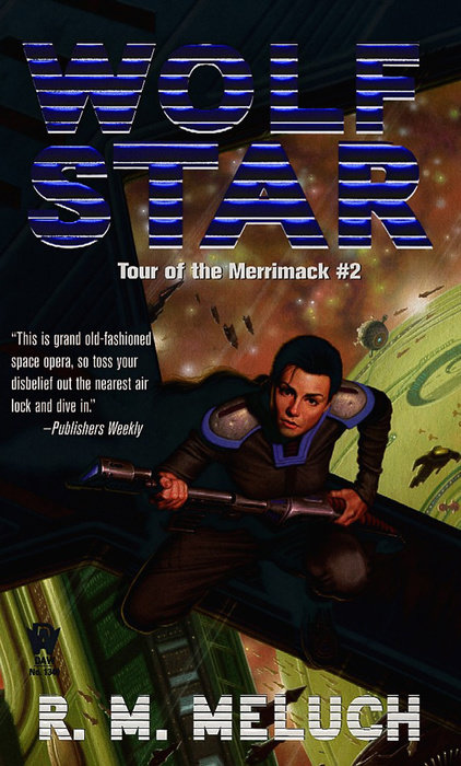 Wolf Star By R. M. Meluch