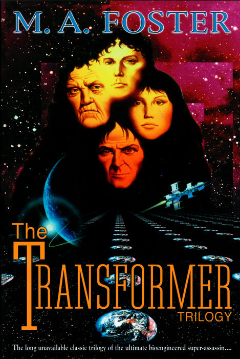 The Transformer Trilogy By M. A. Foster