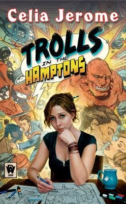 Trolls in the Hamptons By Celia Jerome