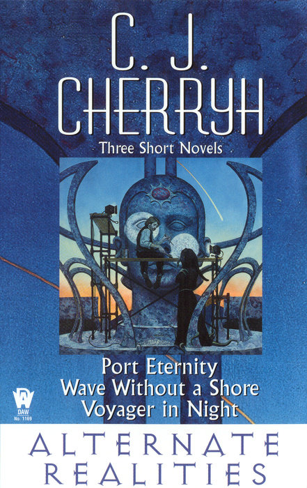 Alternate Realities By C. J. Cherryh