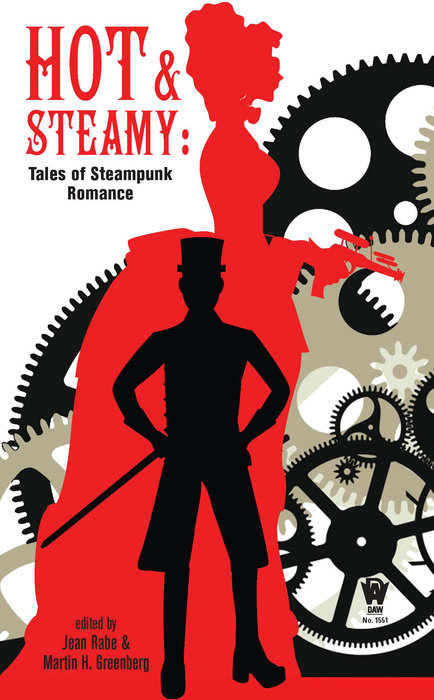 Hot and Steamy By Jean Rabe and Martin H. Greenberg