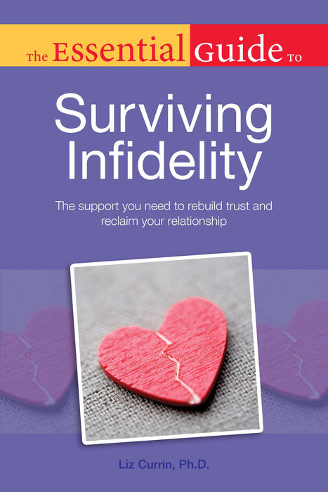 The Essential Guide to Surviving Infidelity