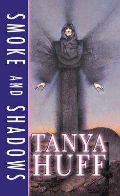 Smoke and Shadows By Tanya Huff