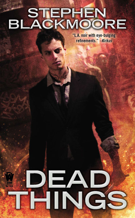 Dead Things By Stephen Blackmoore