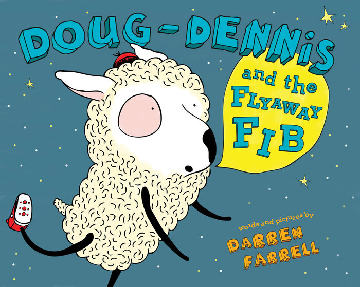 Doug-Dennis and the Flyaway Fib