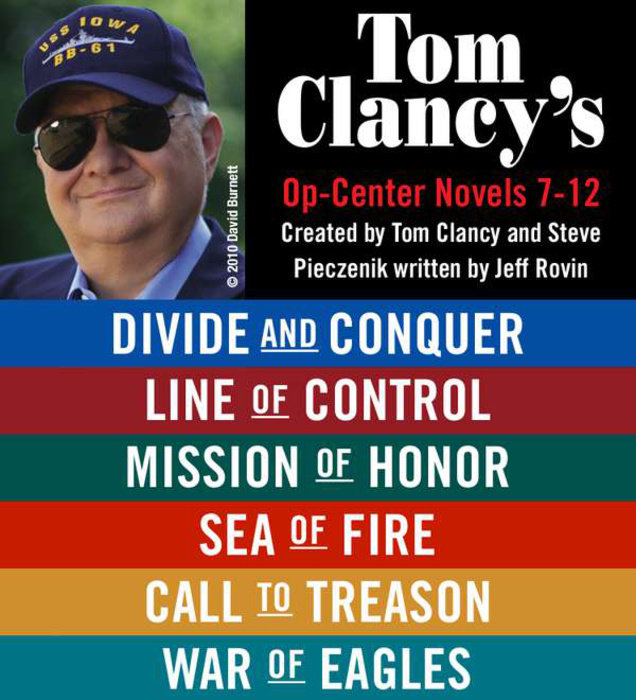 Tom Clancy's Op-Center Novels 7 - 12